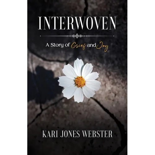 Interwoven: A Story of Grief and Joy