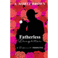 Fatherless Daughter: A Different Perspective