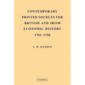 Contemporary Printed Sources for British and Irish Economic History 1701 1750
