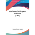 Outlines of Mahayana Buddhism (1908)