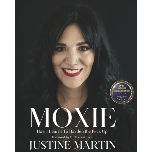 Moxie: How I learnt To Harden the F*ck Up