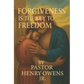 Forgiveness is the key to freedom: How letting go of the past opens the door to inner peace and lasting joy