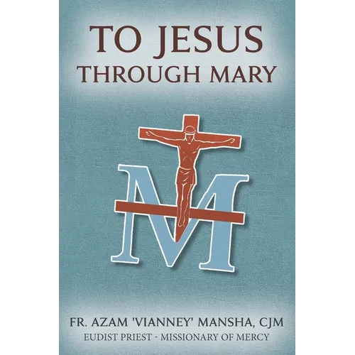 To Jesus Through Mary