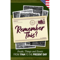 Remember This?: People, Things and Events from 1964 to the Present Day (US Edition)