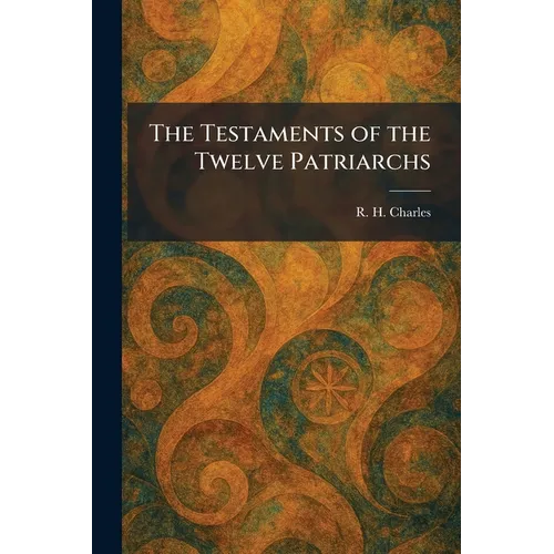 The Testaments of the Twelve Patriarchs