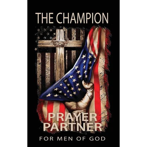 The Champion: Prayer Partner for Men of God