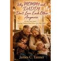 Why MOMMY and DADDY Don't Love Each Other Anymore: It's Not Your Fault - Helping Children Heal When Love Falls Apart
