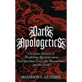 Dark Apologetics