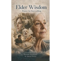 Elder Wisdom: Power In Storytelling