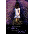 Don't Cry Mom, Don't Cry Dad