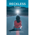 Reckless Grace