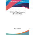 Spiritual Experiences in Business Life