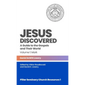 Jesus Discovered: A Guide to the Gospels and Their World, Volume 1: Mark and Bonus Materials