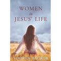 Women in Jesus' Life