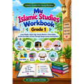 My Islamic Studies Workbook: Grade 1 - Learn Wudhu - Salah - Hajj - Islamic Manners - Clean Habits and the Five Pillars of Islam Through Simple Lesson