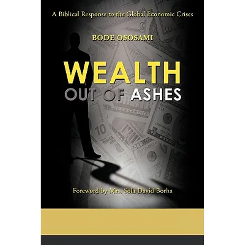 Wealth Out of Ashes