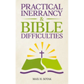 Practical Inerrancy & Bible Difficulties