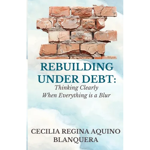 Rebuilding Under Debt