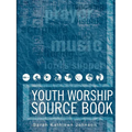 Youth Worship Source Book