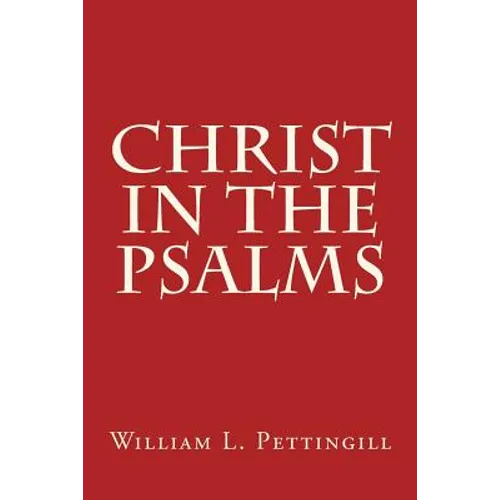 CHRIST In The Psalms