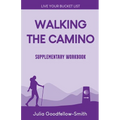 Walking the Camino: Supplementary Workbook