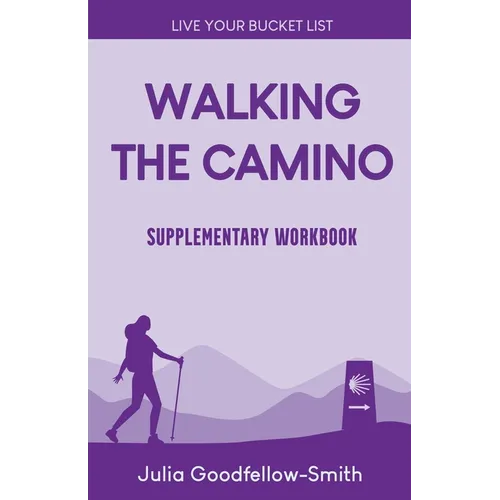 Walking the Camino: Supplementary Workbook