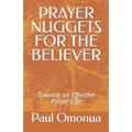Prayer Nuggets for the Believer: Towards an Effective Prayer Life