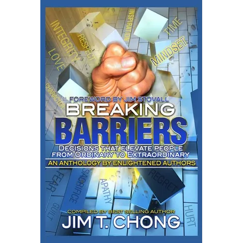 Breaking Barriers: Decisions That Elevate People from Ordinary to Extraordinary