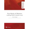The Five Marks of Mission: Making God's mission ours