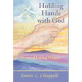 Holding Hands with God: Rivers of Living Waters