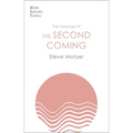 The Message of the Second Coming