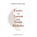 Essays on Taoism and Taoist Alchemy: Volume 2