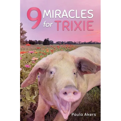 9 Miracles for Trixie