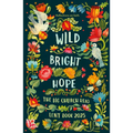 Wild Bright Hope: Reflections on Faith -The Big Church Read Lent Book