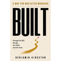 Built: A Map for Men After Marriage