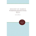 The Descent of Darwin: The Popularization of Darwinism in Germany, 1860-1914