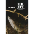 The Eel: Biology and Management of Anguillid Eels