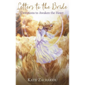 Letters to the Bride: Devotions to Awaken the Heart