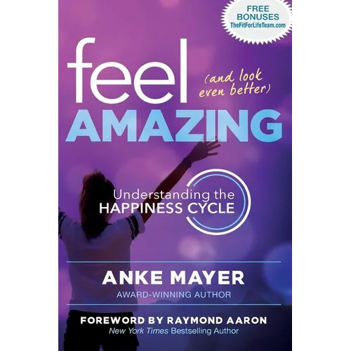 Feel Amazing and Look Even Better: Understanding the Happiness Cycle
