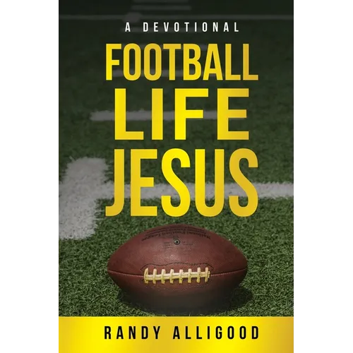 Football, Life, Jesus