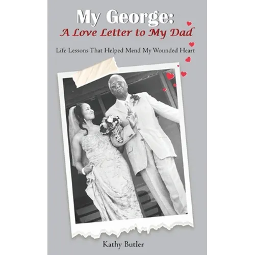 My George: A Love Letter to My Dad