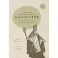 A Year of Confession with Augustine: 365 Daily Devotions for the Restless Heart