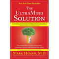 The UltraMind Solution: The Simple Way to Defeat Depression, Overcome Anxiety, and Sharpen Your Mind