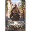 Saint Francis of Assisi Speaks - Book 1