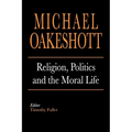 Religion, Politics, and the Moral Life