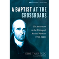A Baptist at the Crossroads