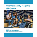 The Versatility Flagship IEP Guide & Workbook(TM): Support Today, Independence Tomorrow Edition: A Step-by-Step Guide to Reading, Understanding, and U