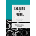 Engaging the Jubilee: Freedom and Justice Papers of the Baptist World Alliance (2010-2015)