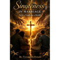 Singleness in Marriage: Is It a Truth or a Myth?
