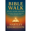 Bible Walk: A Journey Through Christian Living and Bible Study